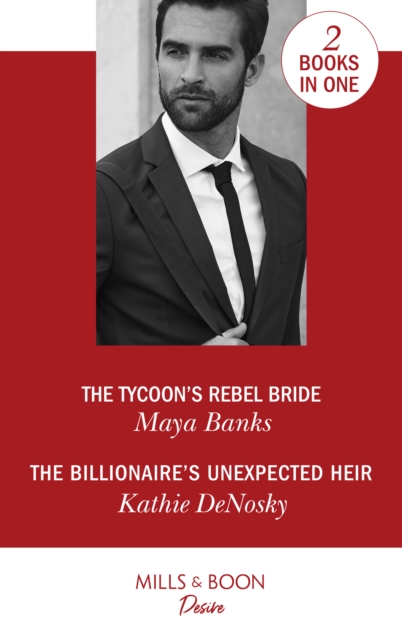 The Tycoon's Rebel Bride / The Billionaire's Unexpected Heir, EPUB eBook