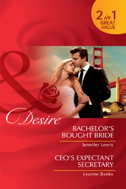 Bachelor's Bought Bride / Ceo's Expectant Secretary, EPUB eBook