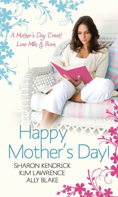 Happy Mother's Day! Love Mills & Boon : Accidentally Pregnant, Conveniently Wed / Claiming His Pregnant Wife / Meant-to-be Mother, EPUB eBook