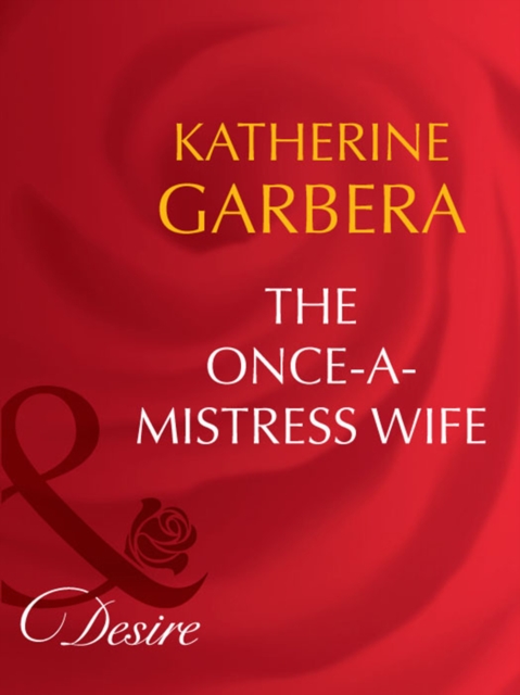 The Once-A-Mistress Wife, EPUB eBook
