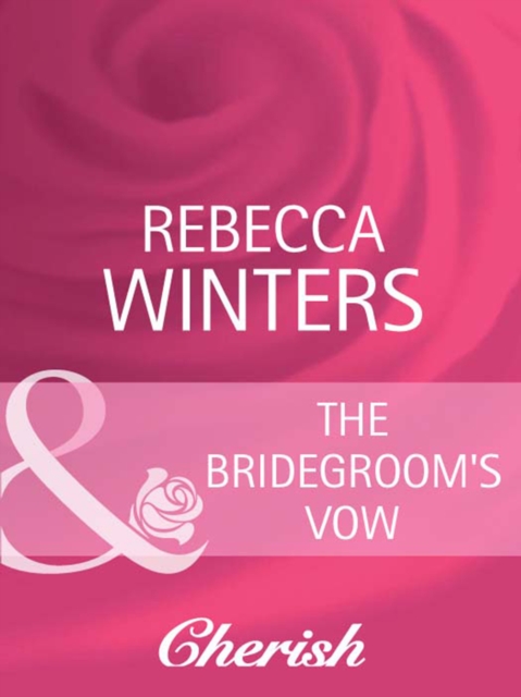 The Bridegroom's Vow, EPUB eBook