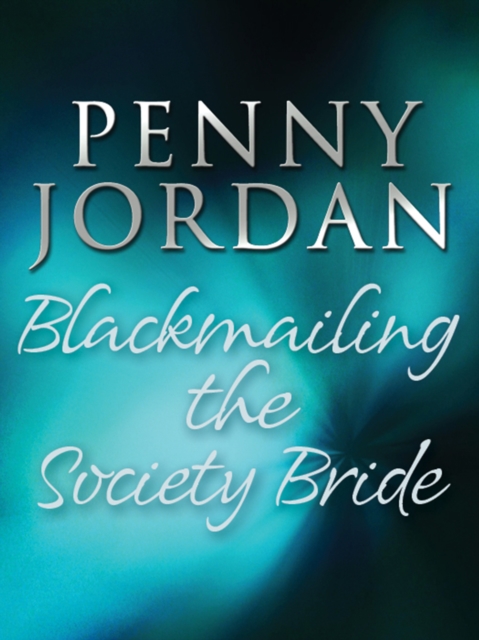 Blackmailing the Society Bride, EPUB eBook