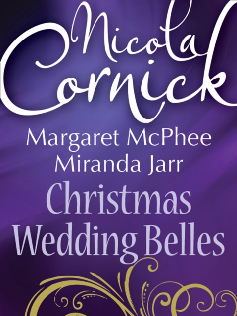 Christmas Wedding Belles : The Pirate's Kiss / a Smuggler's Tale / the Sailor's Bride, EPUB eBook