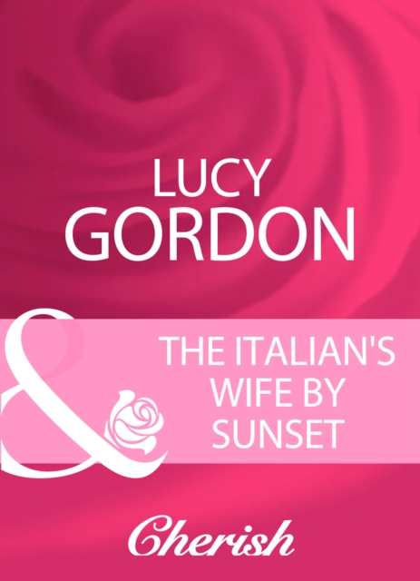 The Italian's Wife By Sunset, EPUB eBook