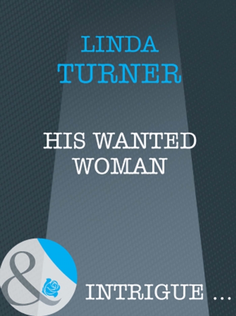 The His Wanted Woman, EPUB eBook