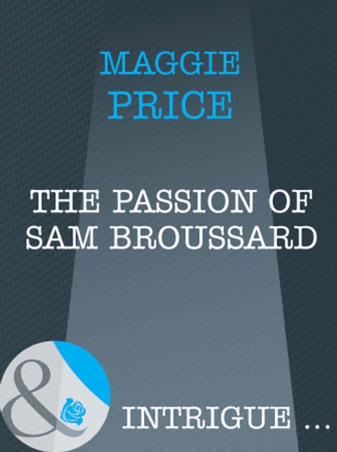The Passion Of Sam Broussard, EPUB eBook