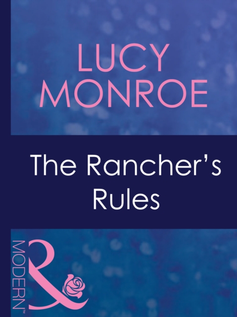 The Rancher's Rules, EPUB eBook