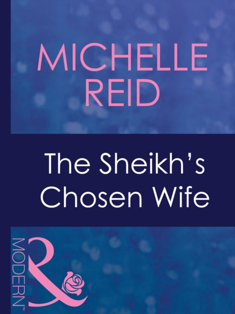 The Sheikh's Chosen Wife, EPUB eBook
