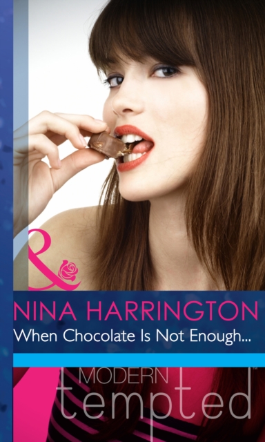When Chocolate Is Not Enough…, EPUB eBook