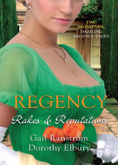 Regency: Rakes & Reputations : A Rake by Midnight / the Rake's Final Conquest, EPUB eBook