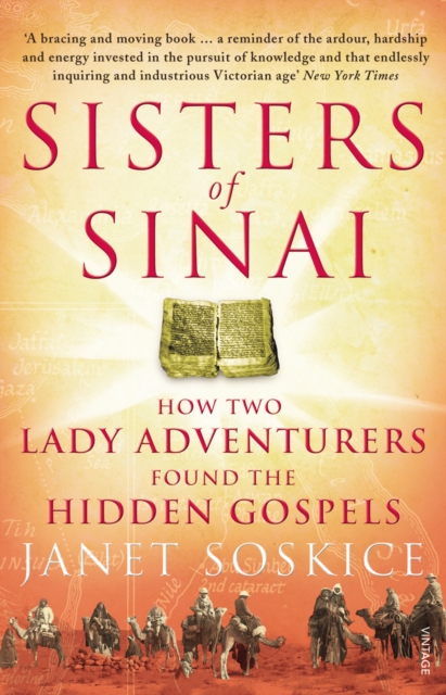 Sisters Of Sinai : How Two Lady Adventurers Found the Hidden Gospels, EPUB eBook