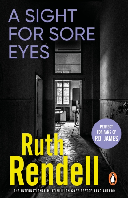 A Sight For Sore Eyes : A spine-tingling and bone-chilling psychological thriller from the award winning Queen of Crime, Ruth Rendell, EPUB eBook