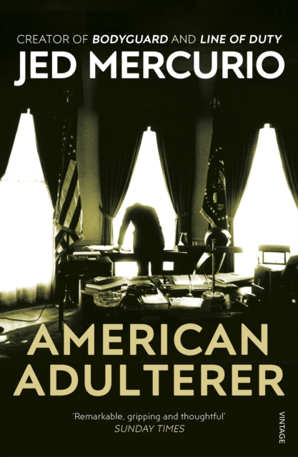 American Adulterer : From the creator of Bodyguard and Line of Duty, EPUB eBook