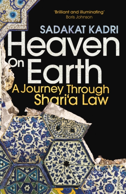 Heaven on Earth : A Journey Through Shari‘a Law, EPUB eBook
