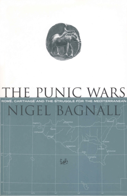 The Punic Wars : Rome, Carthage and the Struggle for the Mediterranean, EPUB eBook