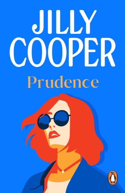 Prudence : a light-hearted, fun and romantic romp from the inimitable multimillion-copy bestselling Jilly Cooper, EPUB eBook