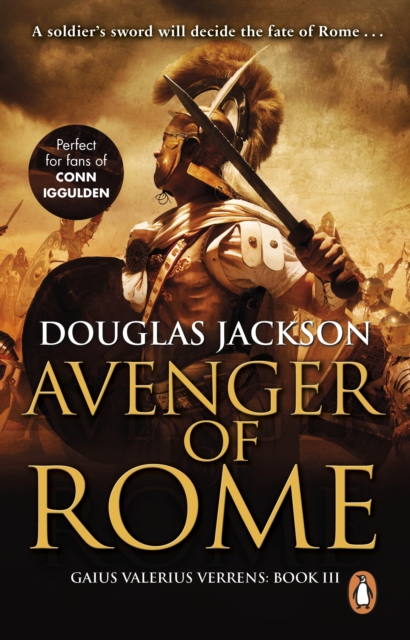 Avenger of Rome : (Gaius Valerius Verrens 3): a gripping and vivid Roman page-turner you won’t want to stop reading, EPUB eBook