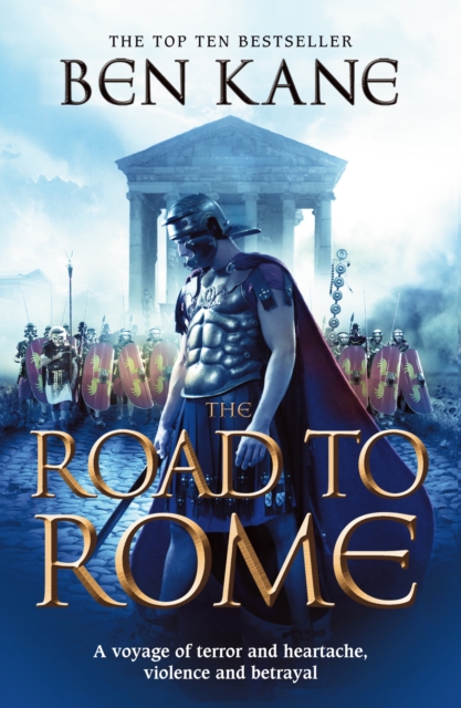 The Road to Rome : (The Forgotten Legion Chronicles No. 3), EPUB eBook