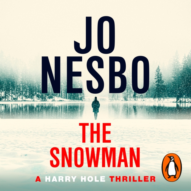 The Snowman : The iconic seventh Harry Hole novel from the No.1 Sunday Times bestseller, eAudiobook MP3 eaudioBook