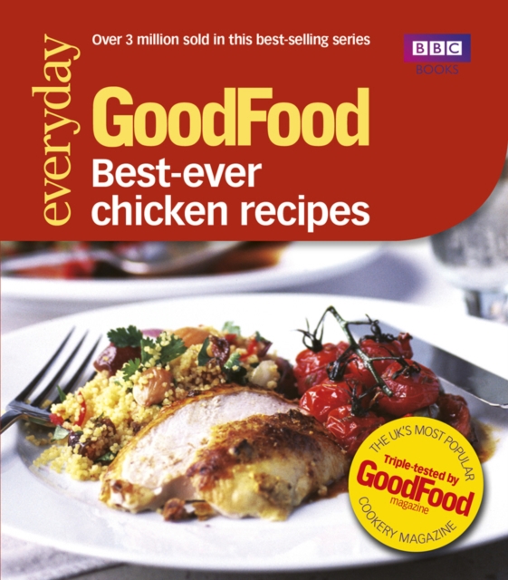 Good Food: Best Ever Chicken Recipes : Triple-tested Recipes, EPUB eBook