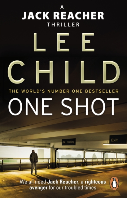 One Shot : The gripping Jack Reacher thriller from the No.1 Sunday Times bestselling author, EPUB eBook