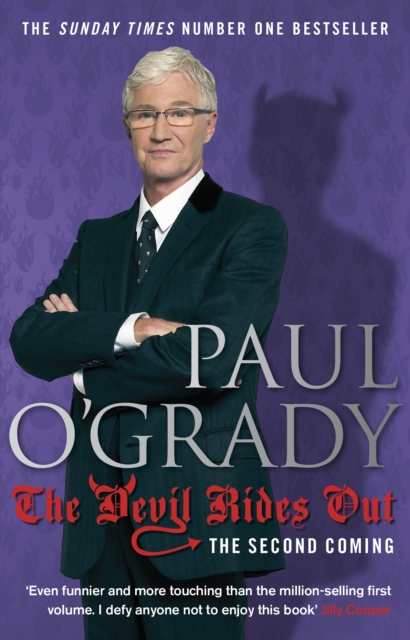 The Devil Rides Out : Wickedly funny and painfully honest stories from Paul O’Grady, EPUB eBook