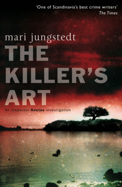 The Killer's Art : Anders Knutas series 4, EPUB eBook