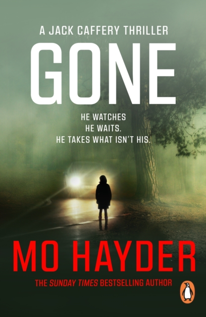 Gone : (Jack Caffery Book 5): the thrilling page-turner that will keep you hooked from bestselling author Mo Hayder, EPUB eBook