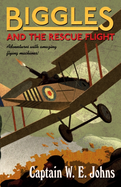Biggles and the Rescue Flight, EPUB eBook
