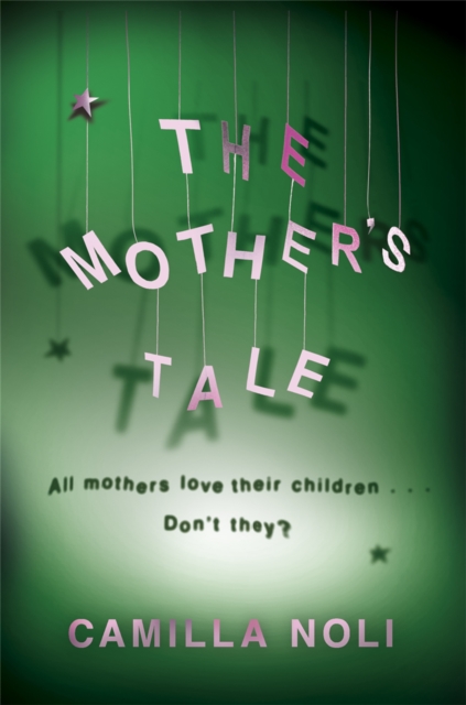 The Mother's Tale : A Novel, Paperback / softback Book