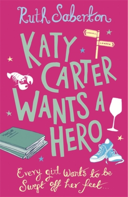 Katy Carter Wants a Hero, Paperback / softback Book