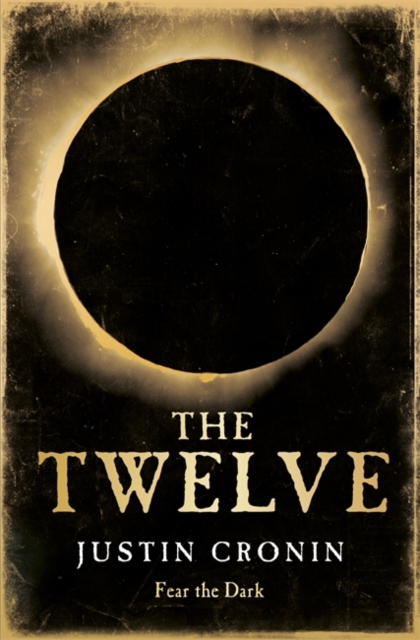 The Twelve : The Passage Trilogy Book 2, EPUB eBook