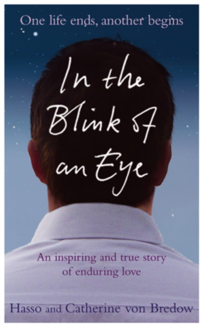 In the Blink of an Eye : An Inspiring And True Story Of Enduring Love, EPUB eBook