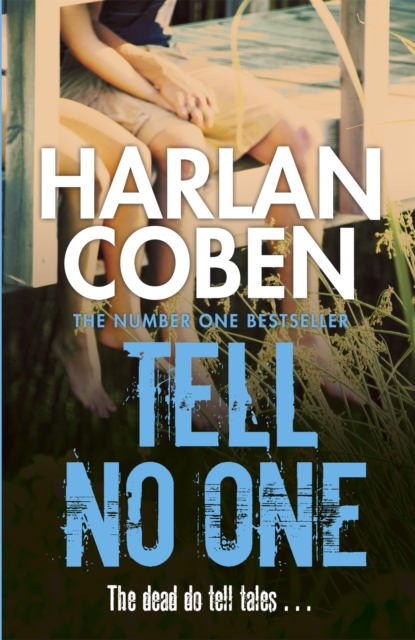 Tell No One : A gripping thriller from the #1 bestselling creator of hit Netflix show Fool Me Once, Paperback / softback Book