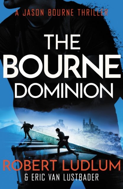Robert Ludlum's The Bourne Dominion, Paperback / softback Book