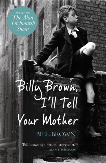 Billy Brown, I'll Tell Your Mother, Paperback / softback Book