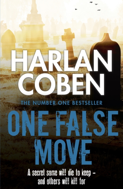 One False Move : A gripping thriller from the #1 bestselling creator of hit Netflix show Fool Me Once, EPUB eBook