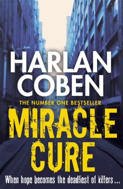 Miracle Cure : A gripping thriller from the #1 bestselling creator of hit Netflix show Fool Me Once, EPUB eBook