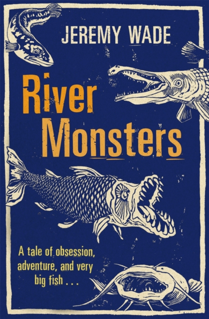River Monsters, Paperback / softback Book