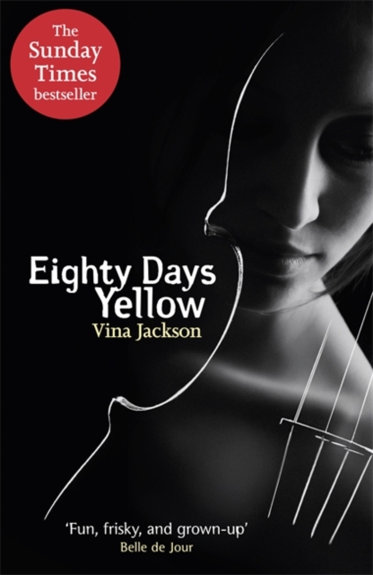 Eighty Days Yellow : The first novel in the gripping and unforgettablely romantic series to read out in the sun this summer, Paperback / softback Book