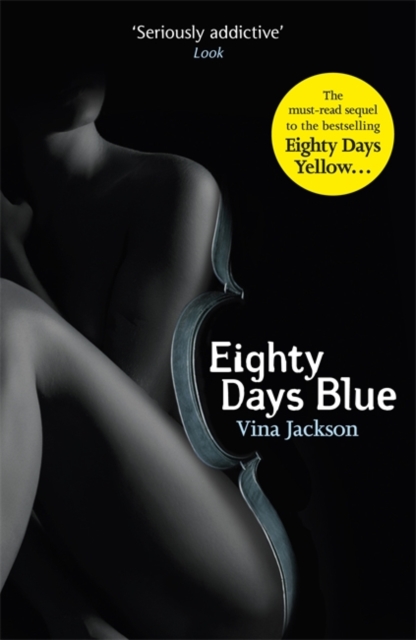 Eighty Days Blue : The second book in the gripping and pulse-racing romantic series to read in the sun this year, Paperback / softback Book