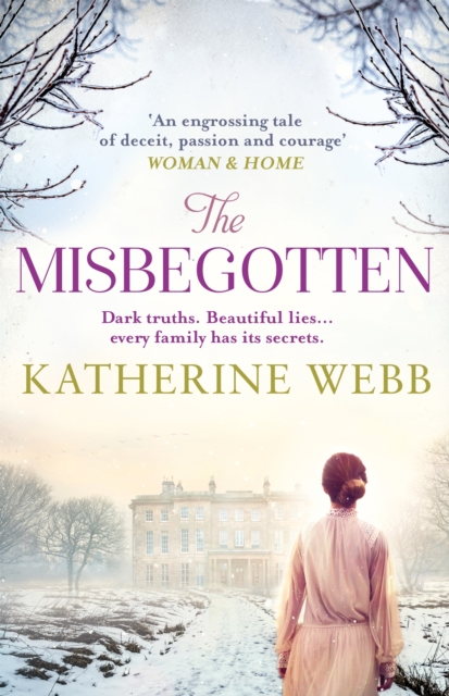 The Misbegotten : A mesmerising page-turner about lost love, war and a house full of secrets, EPUB eBook