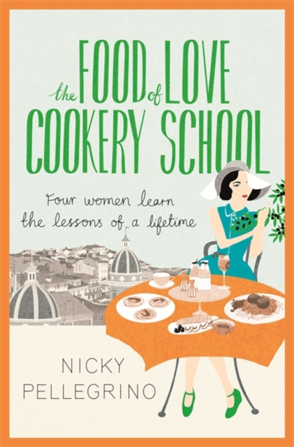 The Food of Love Cookery School, Hardback Book