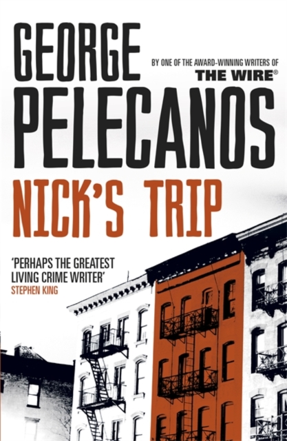 Nick's Trip : From Co-Creator of Hit HBO Show  We Own This City, EPUB eBook