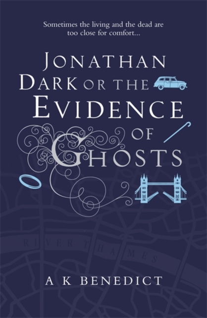 Jonathan Dark or The Evidence Of Ghosts, Paperback / softback Book