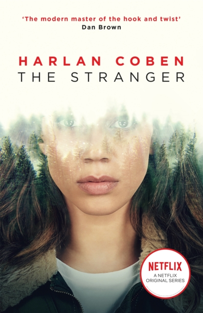 The Stranger : A gripping thriller from the #1 bestselling creator of hit Netflix show Fool Me Once, EPUB eBook