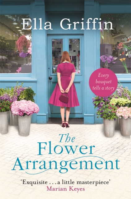 The Flower Arrangement : An uplifting, moving page-turner., Paperback / softback Book