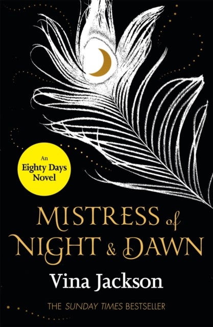 Mistress of Night and Dawn : The most addictive and unforgettable love story you'll read this year, Paperback / softback Book