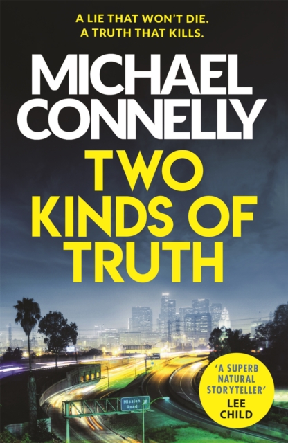 Two Kinds of Truth : A Harry Bosch Thriller, Paperback / softback Book