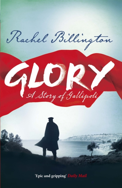 Glory : A Story of Gallipoli, Paperback / softback Book